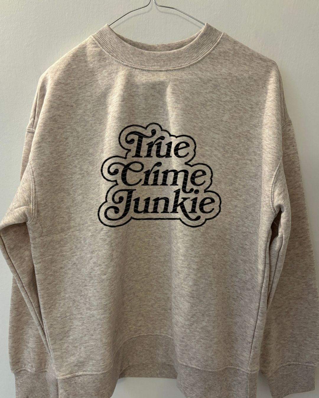 My comfort? True crime and an oversized sweatshirt.